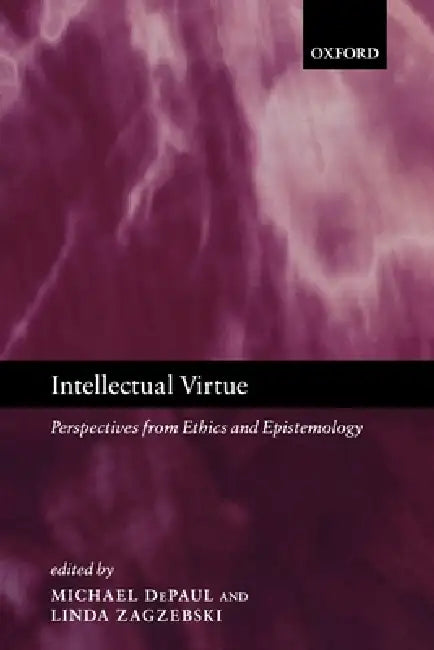 Buy Intellectual Virtue (English, Michael Depaul | Linda Zagzebski | Julia Annas) Online at Best Price - BookBajar
