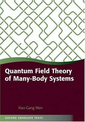 Buy Quantum Field Theory of Many-Body Systems (English, Xiao-Gang Wen) Online at Best Price - BookBajar