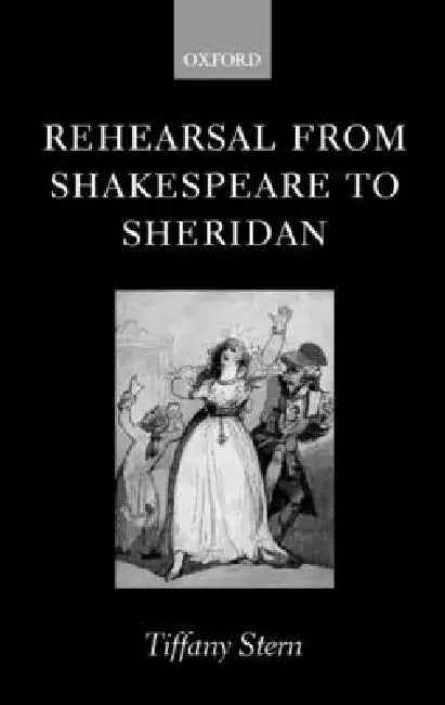 Buy Rehearsal from Shakespeare to Sheridan (English, Tiffany Stern) Online at Best Price - BookBajar