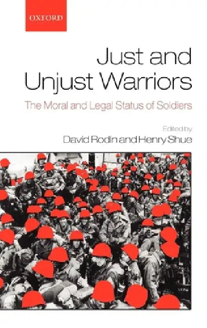 Buy Just and Unjust Warriors (English, David Rodin | Henry Shue) Online at Best Price - BookBajar
