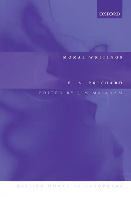 Buy Moral Writings (English, H. A. Prichard | Jim MacAdam) Online at Best Price - BookBajar