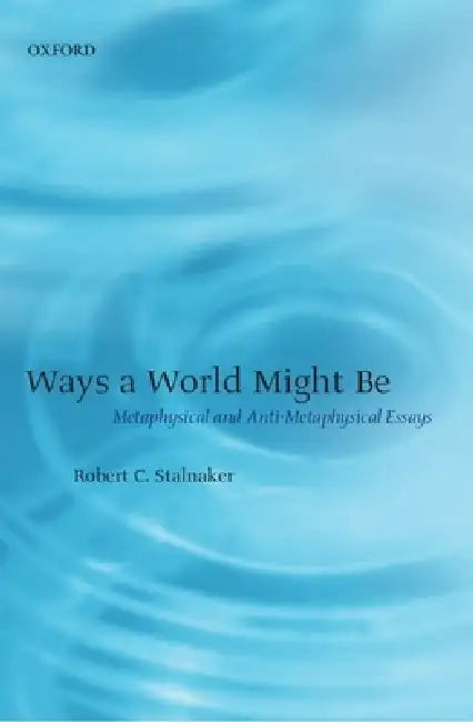 Buy Ways a World Might Be (English, Robert C. Stalnaker) Online at Best Price - BookBajar