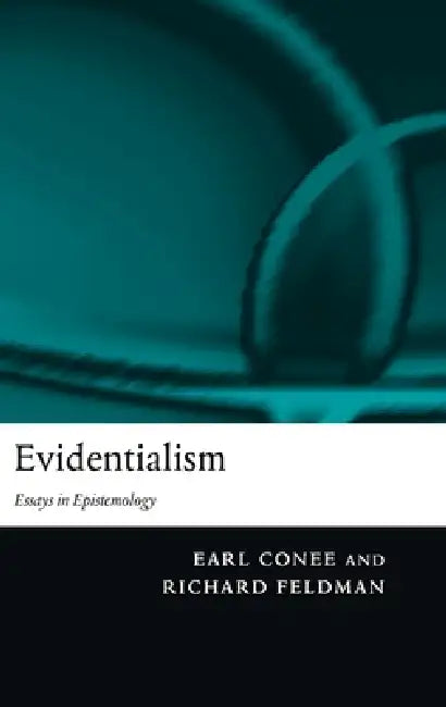 Buy Evidentialism (English, Earl Brink Conee | Richard Feldman) Online at Best Price - BookBajar