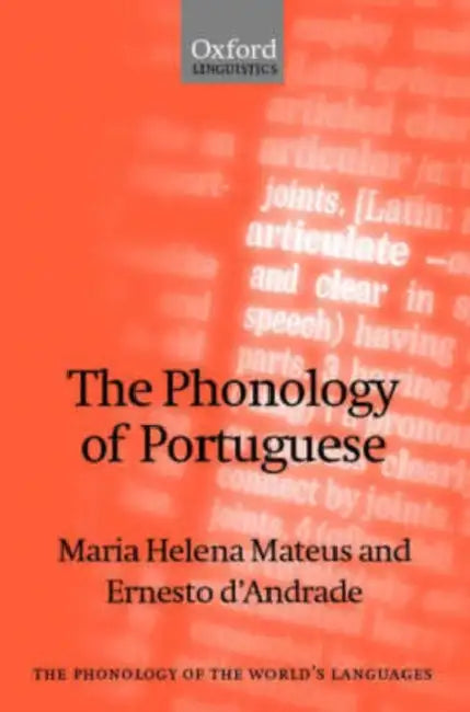 Buy The Phonology of Portuguese (English, Maria Helena Mateus | Ernesto D'Andrade | Ernesto D'Andrade) Online at Best Price - BookBajar