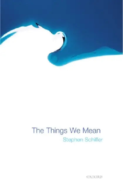 Buy The Things We Mean (English, Stephen Schiffer) Online at Best Price - BookBajar