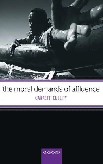 Buy The Moral Demands of Affluence (English, Garrett Cullity) Online at Best Price - BookBajar