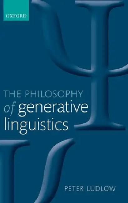 Buy The Philosophy of Generative Linguistics (English, Peter Ludlow) Online at Best Price - BookBajar
