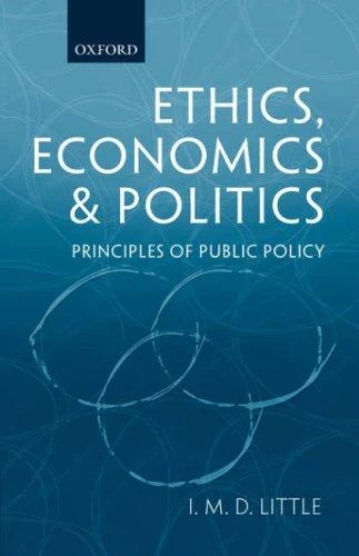 Buy Ethics, Economics and Politics (English, Ian Malcolm David Little) Online at Best Price - BookBajar