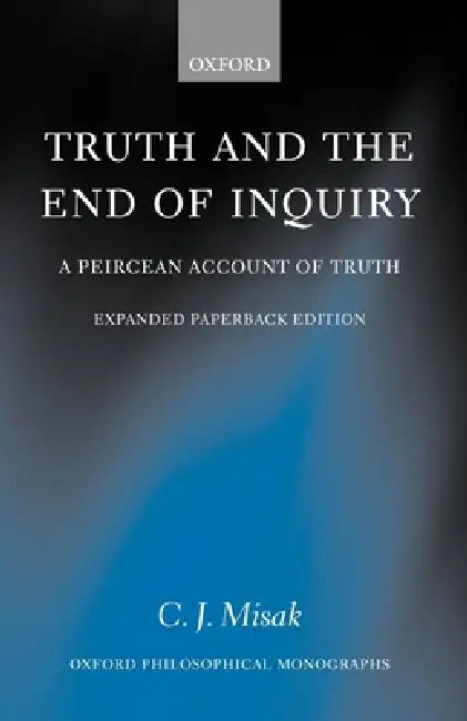 Buy Truth and the End of Inquiry (English, C. J. Misak) Online at Best Price - BookBajar