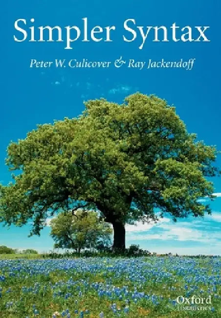 Buy Simpler Syntax (English, Peter Culicover | Ray Jackendoff | Peter W. Culicover) Online at Best Price - BookBajar