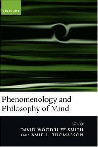 Phenomenology and Philosophy of Mind (English, David Woodruff Smith | Amie L. Thomasson | D. Woodruff Smith) - Image 1 - BookBajar