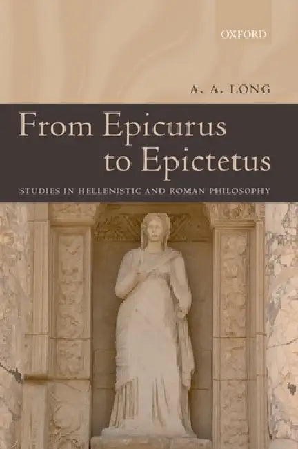 Buy From Epicurus to Epictetus (English, A. A. Long) Online at Best Price - BookBajar