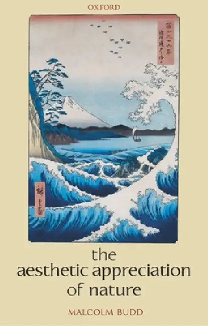 Buy The Aesthetic Appreciation of Nature (English, Malcolm Budd) Online at Best Price - BookBajar