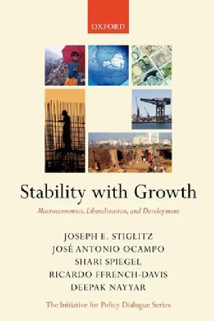 Buy Stability with Growth (English, Joseph Stiglitz | Jose Antonio Ocampo | Shari Spiegel) Online at Best Price - BookBajar