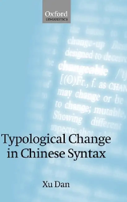 Buy Typological Change in Chinese Syntax (English, Dan Xu) Online at Best Price - BookBajar