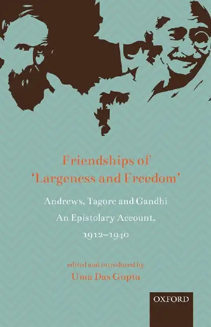 Buy Friendships of ‘Largeness and Freedom (English, Dasgupta Uma) Online at Best Price - BookBajar