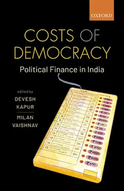 Buy Costs of Democracy (English, Kapur Devesh; Vaishnav Milan) Online at Best Price - BookBajar