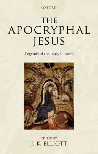 The Apocryphal Jesus (English, J. K. Elliott) - Image 1 - BookBajar