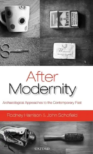 Buy After Modernity (English, Rodney Harrison | John Schofield) Online at Best Price - BookBajar