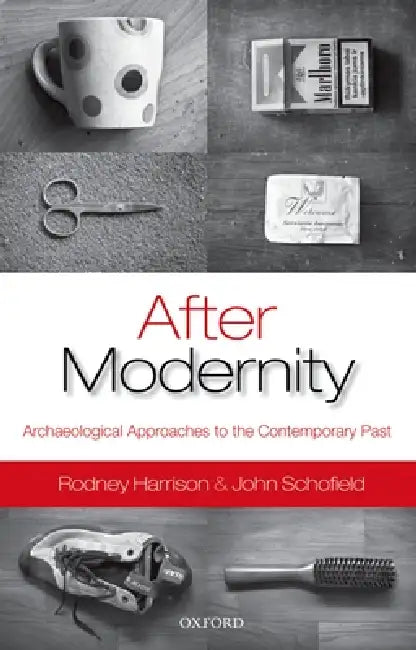 Buy After Modernity (English, Rodney Harrison | John Schofield) Online at Best Price - BookBajar