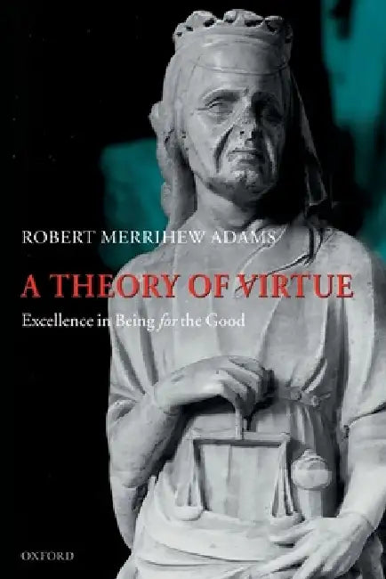Buy A Theory of Virtue (English, Robert Merrihew Adams) Online at Best Price - BookBajar
