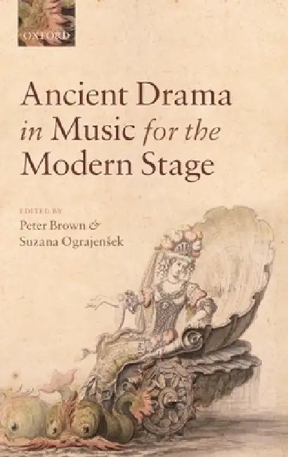 Buy Ancient Drama in Music for the Modern Stage (English, Peter Brown | Suzana Ograjensek) Online at Best Price - BookBajar