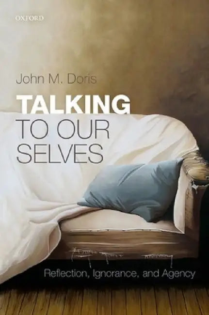 Buy Talking to Our Selves (English, John M. Doris) Online at Best Price - BookBajar