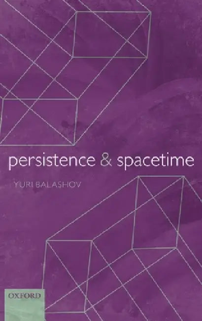 Buy Persistence and Spacetime (English, Yuri Balashov) Online at Best Price - BookBajar