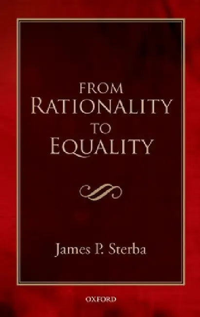 Buy From Rationality to Equality (English, James P. Sterba) Online at Best Price - BookBajar