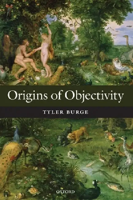 Buy Origins of Objectivity P (English, Burge) Online at Best Price - BookBajar