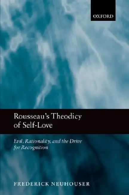 Buy Rousseau's Theodicy of Self-Love (English, Frederick Neuhouser) Online at Best Price - BookBajar