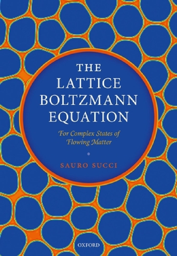 The Lattice Boltzmann Equation (English, Sauro Succi) - Image 1 - BookBajar