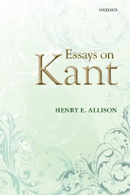 Buy Essays on Kant (English, Henry E. Allison) Online at Best Price - BookBajar
