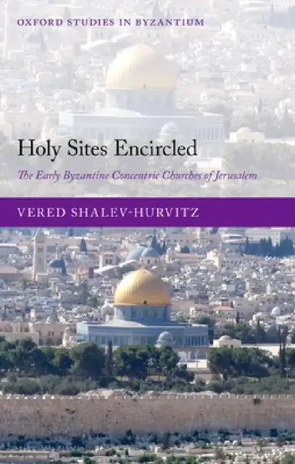 Buy Holy Sites Encircled (English, Vered Shalev-Hurvitz) Online at Best Price - BookBajar