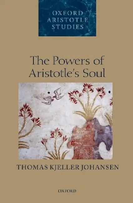 Buy Powers of Aristotle's Soul (English, Thomas Kjeller Johansen) Online at Best Price - BookBajar
