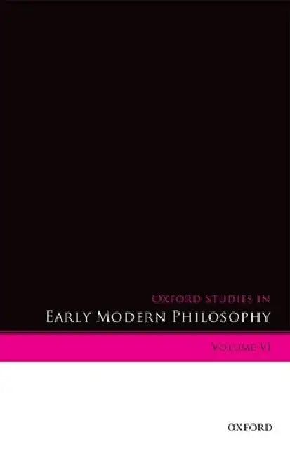 Buy Oxford Studies in Early Modern Philosophy (English, Daniel Garber | Donald Rutherford) Online at Best Price - BookBajar