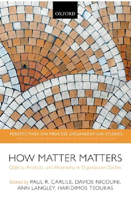 How Matter Matters (English, Paul R. Carlile | Davide Nicolini | Ann Langley) - Image 1 - BookBajar