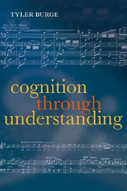 Buy Cognition Through Understanding (English, Tyler Burge) Online at Best Price - BookBajar