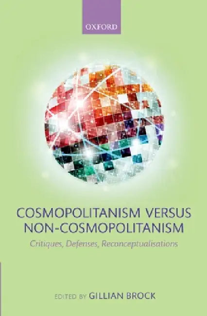 Buy Cosmopolitanism Versus Non-Cosmopolitanism (English, Gillian Brock) Online at Best Price - BookBajar