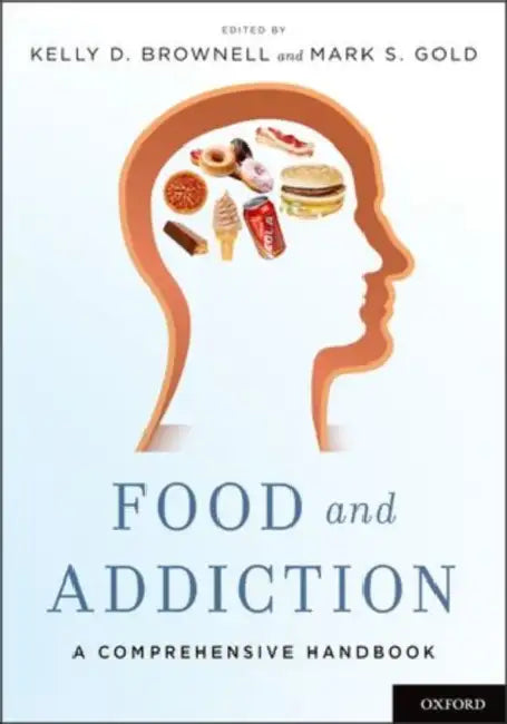 Buy Food and Addiction (English, Kelly D. Brownell | Mark S. Gold) Online at Best Price - BookBajar