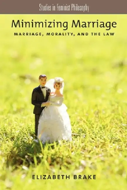 Buy Minimizing Marriage (English, Elizabeth Brake) Online at Best Price - BookBajar