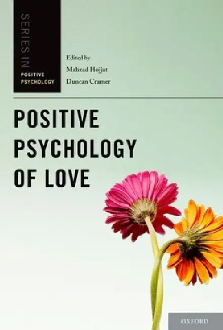 Buy Positive Psychology of Love (English, M. Hojjat | Duncan Cramer) Online at Best Price - BookBajar