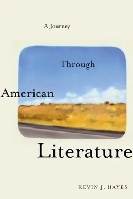 Buy Journey Through American Literature (English, Kevin J. Hayes) Online at Best Price - BookBajar