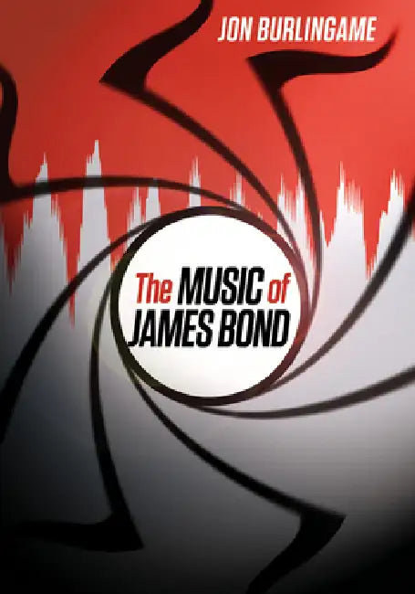 Buy Music of James Bond (English, Jon Burlingame) Online at Best Price - BookBajar