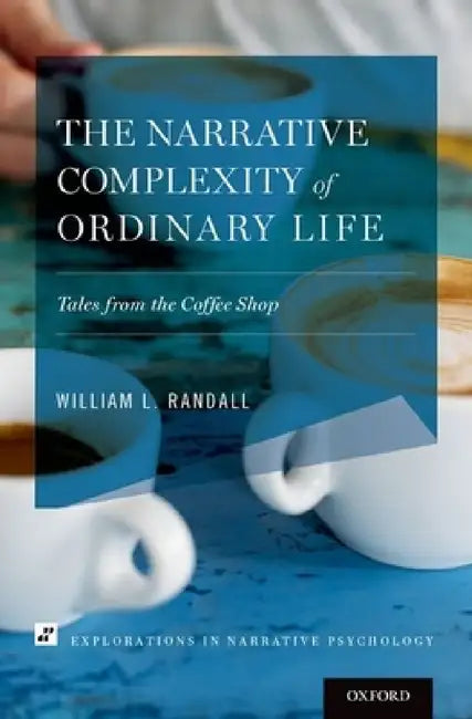 Narrative Complexity of Ordinary Life (English, William L. Randall) - Image 1 - BookBajar