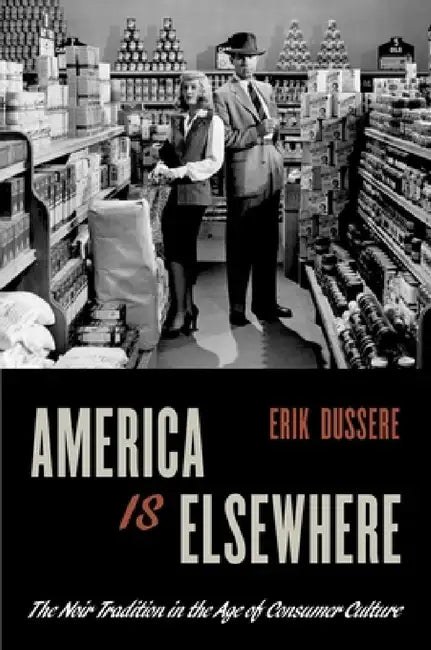 America Is Elsewhere (English, Erik Dussere) - Image 1 - BookBajar