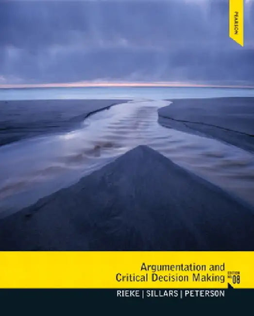 Buy Argumentation and Critical Decision Making (English, Richard Rieke | Malcolm Sillars | Tarla Rai Peterson) Online at Best Price - BookBajar