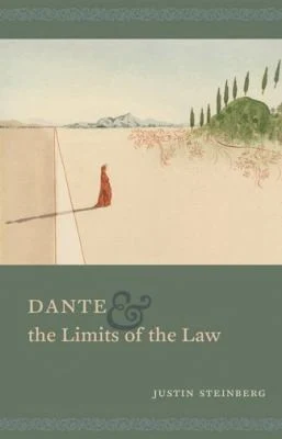 Buy Dante and the Limits of the Law (English, Justin Steinberg) Online at Best Price - BookBajar