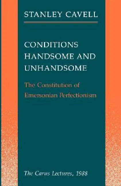 Buy Conditions Handsome and Unhandsome (English, Stanley Cavell) Online at Best Price - BookBajar