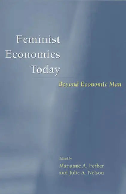 Buy Feminist Economics Today (English, Marianne A. Ferber | Julie a. Nelson) Online at Best Price - BookBajar